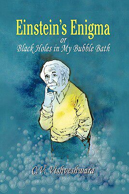 【预售】Einstein's Enigma or Black Holes in My Bubble Bath