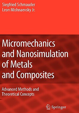 【预售】Micromechanics and Nanosimulation of Metals and