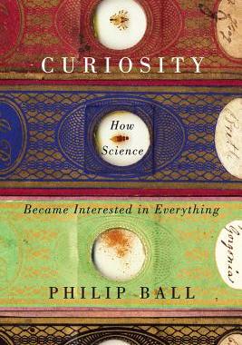 【预售】Curiosity: How Science Became Interested in
