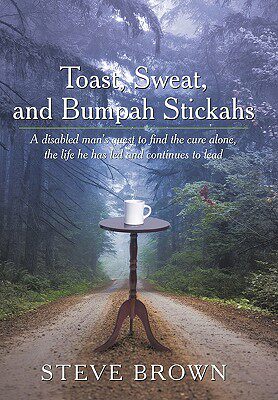 【预售】Toast, Sweat, and Bumpah Stickahs: A Disabled Man's