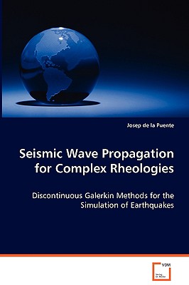 【预售】Seismic Wave Propagation for Complex Rheologies