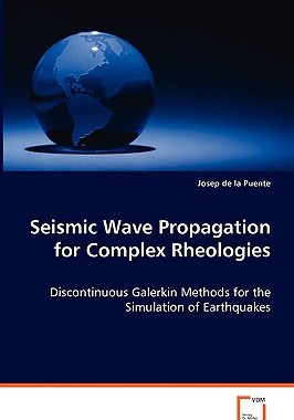 【预售】Seismic Wave Propagation for Complex Rheologies