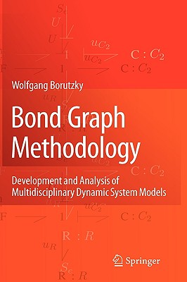 【预售】Bond Graph Methodology: Development and Analysis of