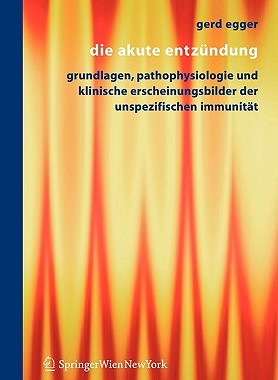 【预售】Die Akute Entzundung: Grundlagen, Pathophysiologie