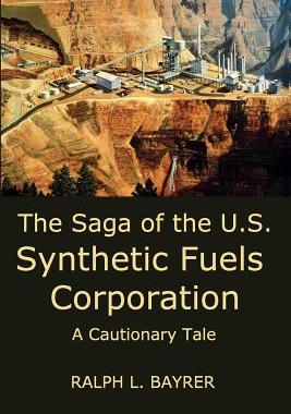 【预售】The Saga of the U.S. Synthetic Fuels Corporation: A