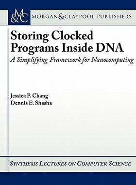 【预售】Storing Clocked Programs Inside DNA: A Simplifying