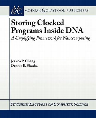 【预售】Storing Clocked Programs Inside DNA: A Simplifying