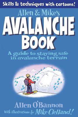 【预售】Allen & Mike's Avalanche Book: A Guide to Staying