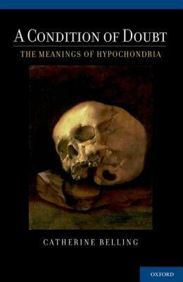 【预售】A Condition of Doubt: The Meanings of Hypochondria