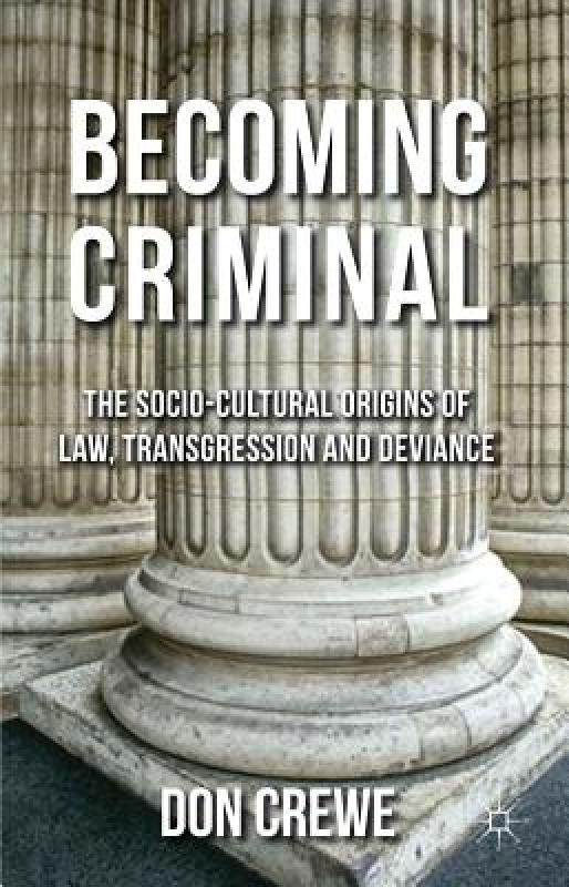 【预售】Becoming Criminal: The Socio-Cultural Origins of