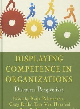 【预售】Displaying Competence in Organizations: Discourse