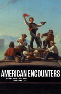 Encounters American 预售 Everyday Painting and Genre