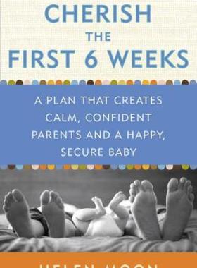 【预售】Cherish the First Six Weeks: A Plan That Creates