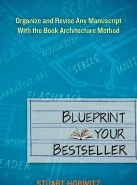 【预售】Blueprint Your Bestseller: Organize and Revise Any