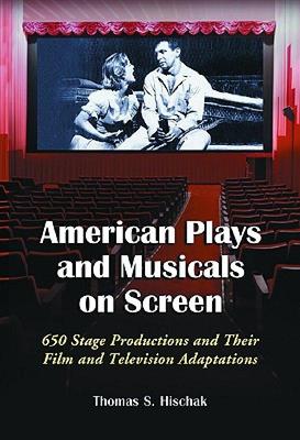 【预售】American Plays and Musicals on Screen: 650 Stage