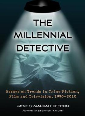 【预售】The Millennial Detective: Essays on Trends in Crime