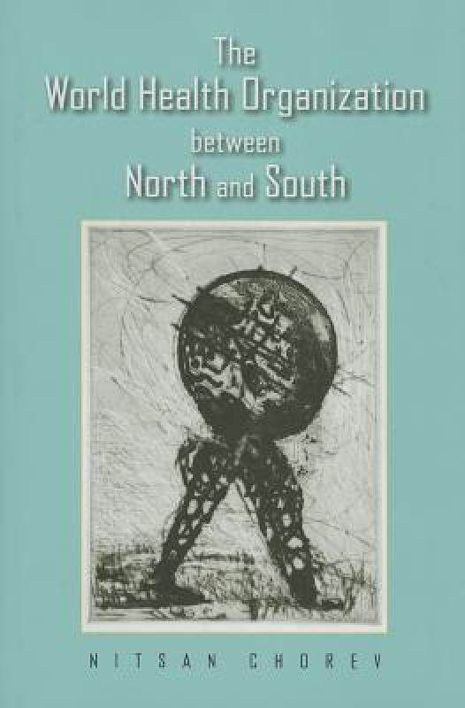 【预售】The World Health Organization Between North and
