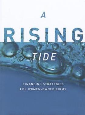 【预售】A Rising Tide: Financing Strategies for Women-Owned