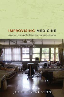 【预售】Improvising Medicine: An African Oncology Ward in an