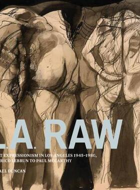 【预售】L.A. Raw: Abject Expressionism in Los Angeles