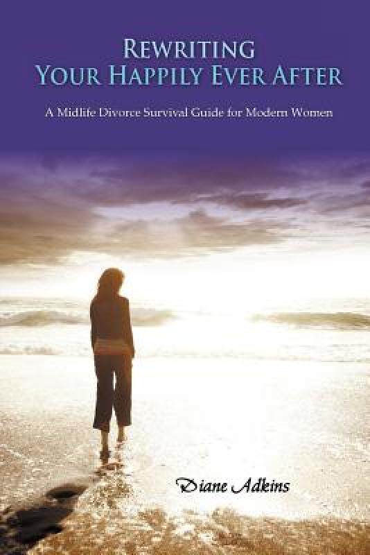 【预售】Rewriting Your Happily Ever After: A Midlife Divorce