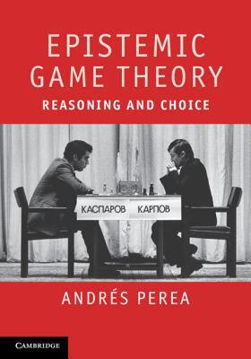 【预售】Epistemic Game Theory: Reasoning and Choice