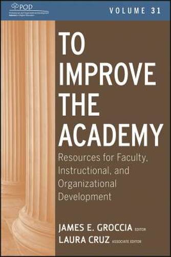【预售】To Improve the Academy: Resources for Faculty
