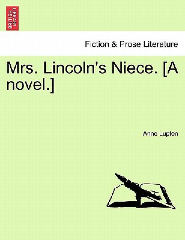 【预售】mrs. lincolns niece. [a novel.