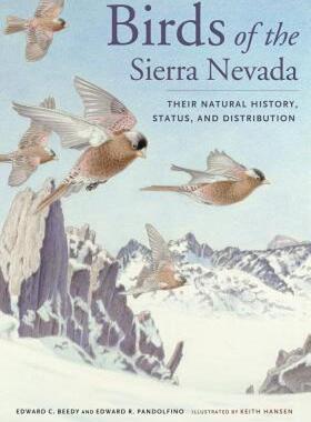 【预售】Birds of the Sierra Nevada: Their Natural History