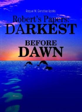 【预售】Robert's Papers: Darkest Before Dawn