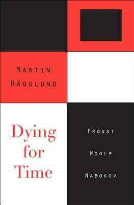 【预售】Dying for Time: Proust, Woolf, Nabokov