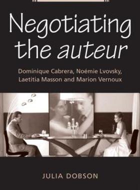 【预售】Negotiating the Auteur: Dominique Cabrera, Noemie