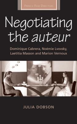 【预售】Negotiating the Auteur: Dominique Cabrera, Noemie