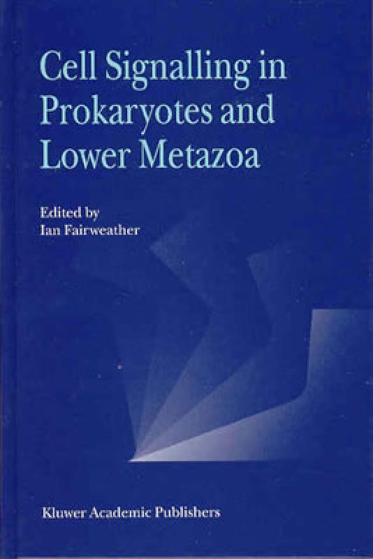 【预售】Cell Signalling in Prokaryotes and Lower Metazoa