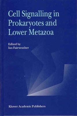 【预售】Cell Signalling in Prokaryotes and Lower Metazoa