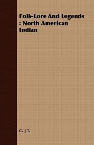 【预售】Folk-Lore and Legends: North American Indian