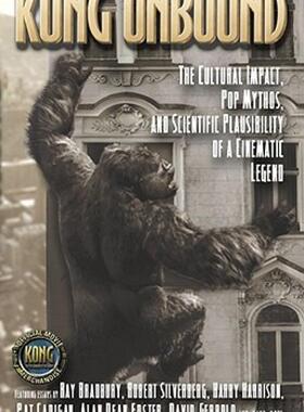 【预售】Kong Unbound: The Cultural Impact, Pop Mythos, and