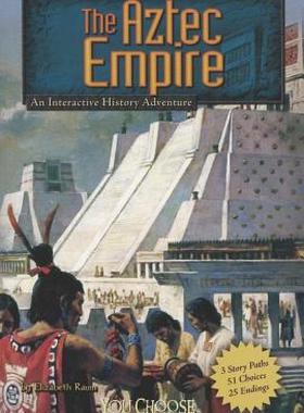 【预售】The Aztec Empire: An Interactive History Adventure
