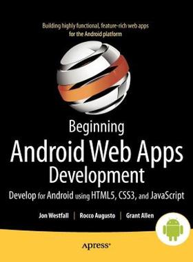 【预售】Beginning Android Web Apps Development: Develop for