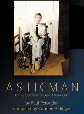 【预售】Asticman: To the Condition of Being Handicapped