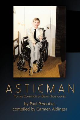 【预售】Asticman: To the Condition of Being Handicapped