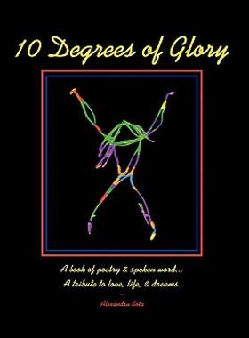 【预售】10 Degrees of Glory: A Book of Poetry & Spoken