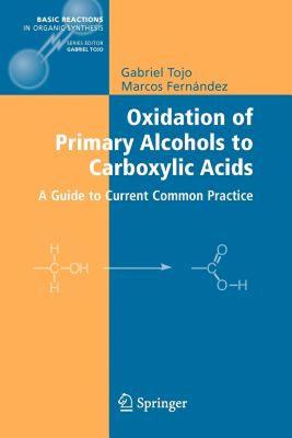 【预售】Oxidation of Primary Alcohols to Carboxylic Acids: A