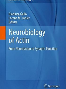 【预售】Neurobiology of Actin: From Neurulation to Synaptic