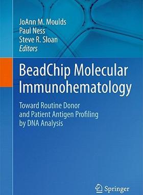 【预售】Beadchip Molecular Immunohematology: Toward Routine