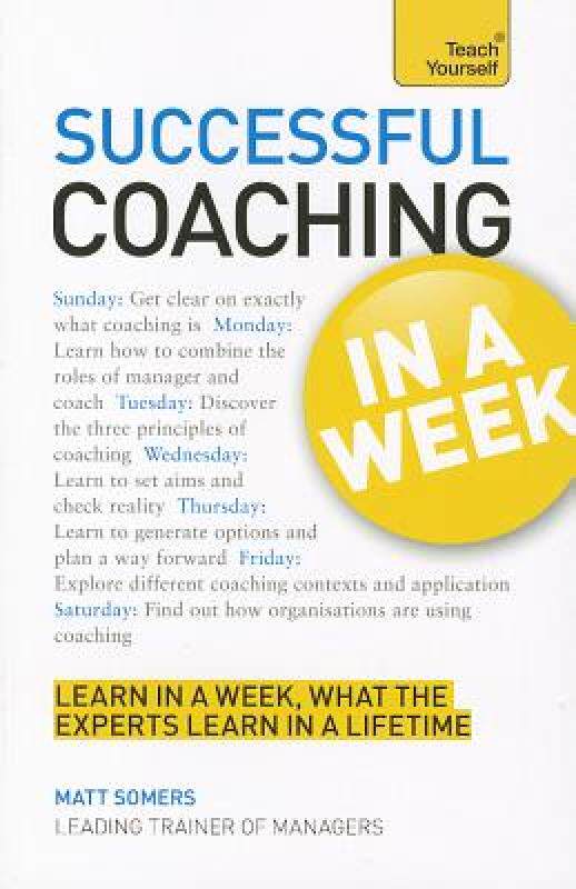 【预售】Successful Coaching in a Week a Teach Yourself