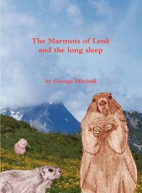 【预售】The Marmots of Lenk and the Long Sleep