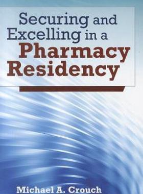 【预售】Securing and Excelling in a Pharmacy Residency