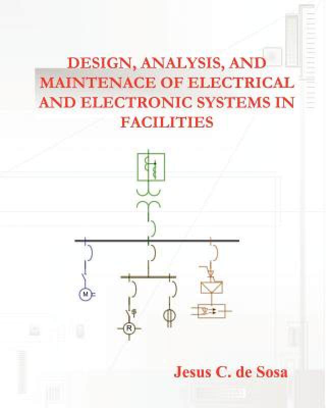 【预售】Design, Analysis, and Maintenance of Electrical and