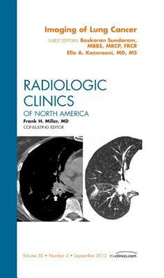 【预售】Imaging of Lung Cancer, an Issue of Radiologic